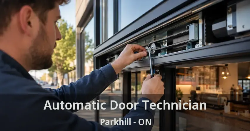 Automatic Door Technician Parkhill - ON