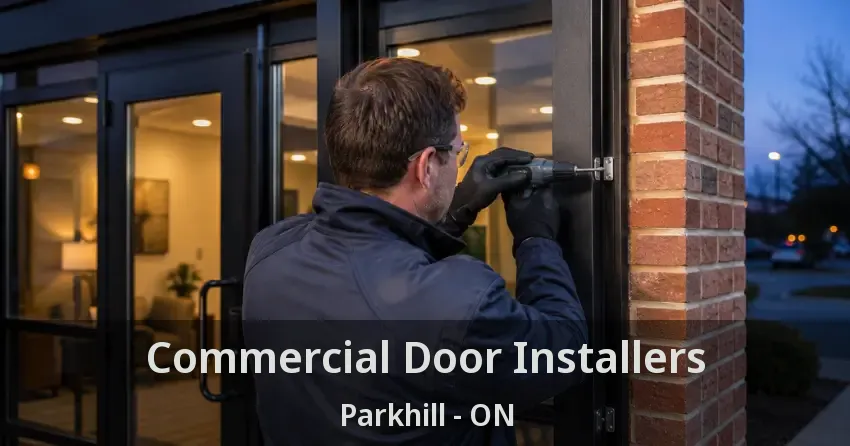 Commercial Door Installers Parkhill - ON