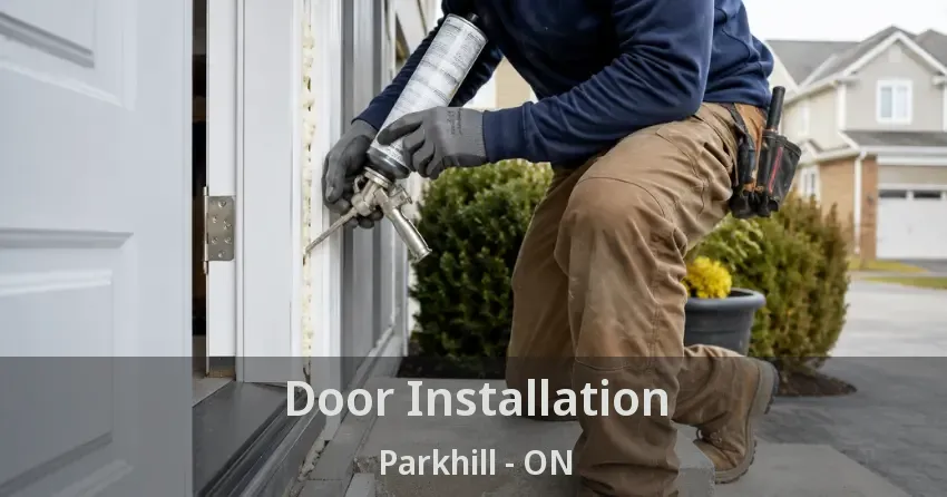 Door Installation Parkhill - ON