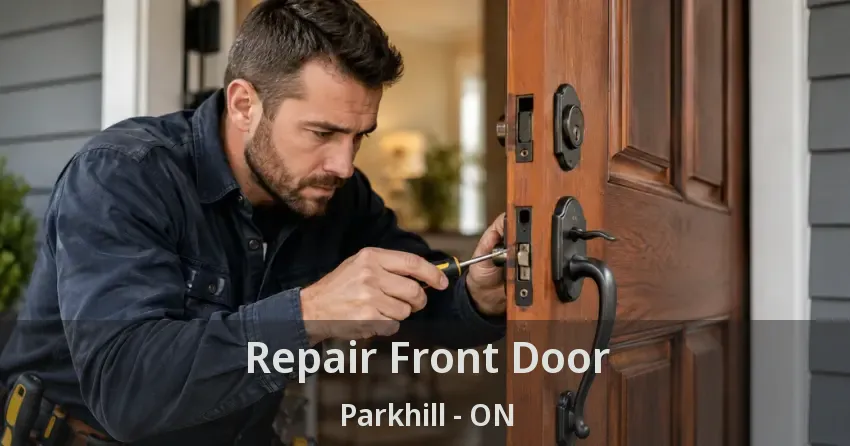 Repair Front Door Parkhill - ON