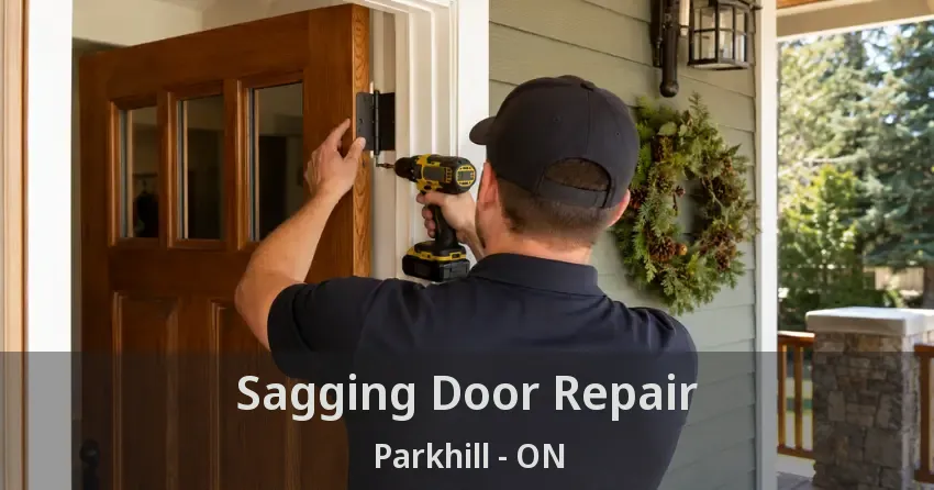 Sagging Door Repair Parkhill - ON